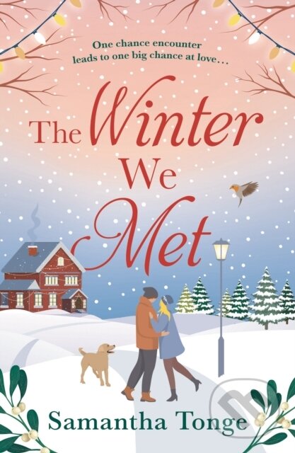 Kniha: The Winter We Met (Samantha Tonge). Aria, 2021 Kniha: The Winter We Met (Samantha Tonge). Aria, 2021