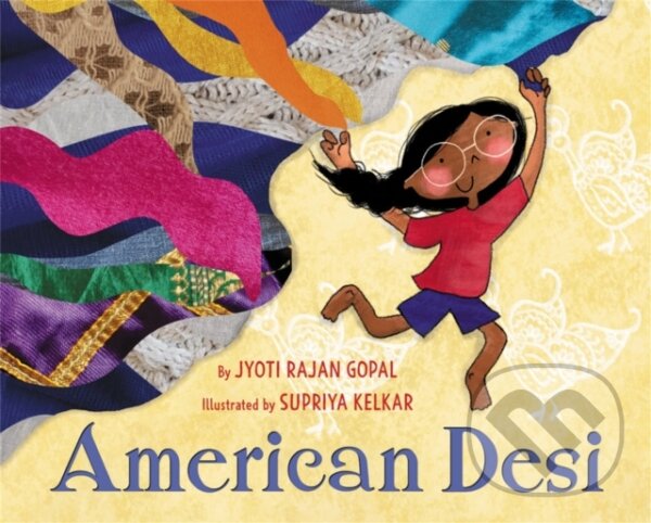 Kniha: American Desi (Jyoti R Gopal a Supriya Kelkar). , 2022 Kniha: American Desi (Jyoti R Gopal a Supriya Kelkar). , 2022