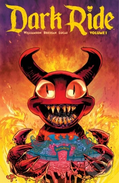 Kniha: Dark Ride Volume 1 (Joshua Williamson). Image Comics, 2023 Kniha: Dark Ride Volume 1 (Joshua Williamson). Image Comics, 2023