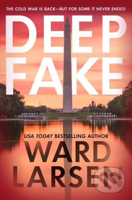 Kniha: Deep Fake (Ward Larsen). St. Martin´s Press, 2023 Kniha: Deep Fake (Ward Larsen). St. Martin´s Press, 2023