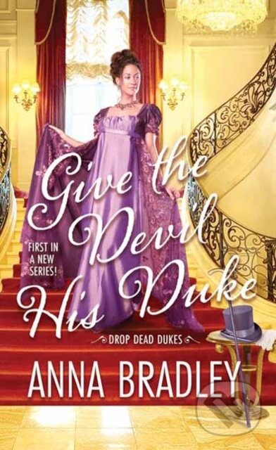 Kniha: Give the Devil His Duke (Anna Bradley). Zebra Books, 2023 Kniha: Give the Devil His Duke (Anna Bradley). Zebra Books, 2023