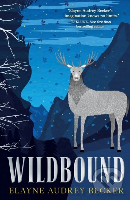 Kniha: Wildbound (Elayne Audrey Becker). St. Martin´s Press, 2023 Kniha: Wildbound (Elayne Audrey Becker). St. Martin´s Press, 2023
