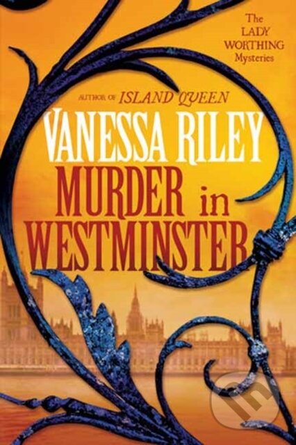 Kniha: Murder in Westminster (Vanessa Riley). Kensington Publishing Corporation, 2023 Kniha: Murder in Westminster (Vanessa Riley). Kensington Publishing Corporation, 2023