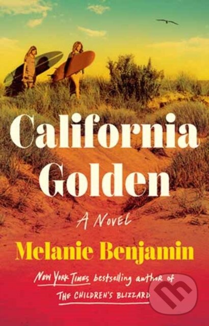 Kniha: California Golden (Melanie Benjamin). Delacorte, 2023 Kniha: California Golden (Melanie Benjamin). Delacorte, 2023