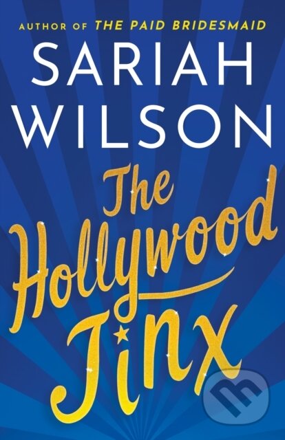 Kniha: The Hollywood Jinx (Sariah Wilson). , 2023 Kniha: The Hollywood Jinx (Sariah Wilson). , 2023