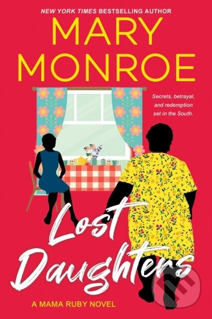 Kniha: Lost Daughters (Mary Monroe). Kensington Publishing Corporation, 2023 Kniha: Lost Daughters (Mary Monroe). Kensington Publishing Corporation, 2023