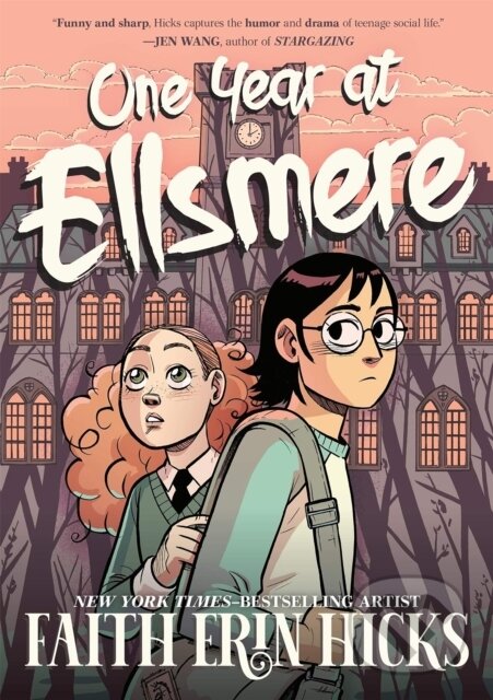 Kniha: One Year at Ellsmere (Faith Erin Hicks). MacMillan, 2023 Kniha: One Year at Ellsmere (Faith Erin Hicks). MacMillan, 2023