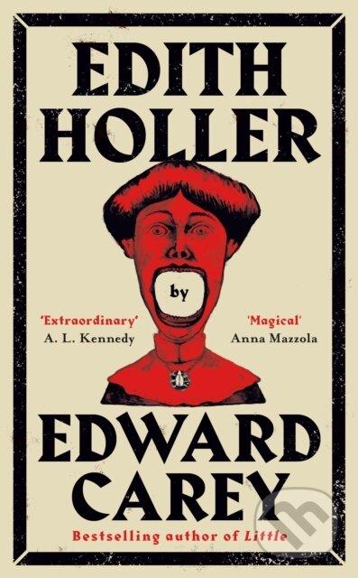 Kniha: Edith Holler (Edward Carey). Gallic Books, 2024 Kniha: Edith Holler (Edward Carey). Gallic Books, 2024