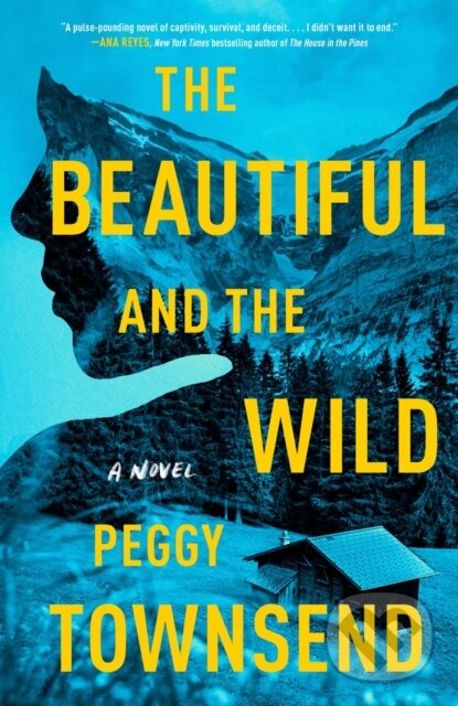Kniha: The Beautiful and the Wild (Peggy Townsend). , 2024 Kniha: The Beautiful and the Wild (Peggy Townsend). , 2024