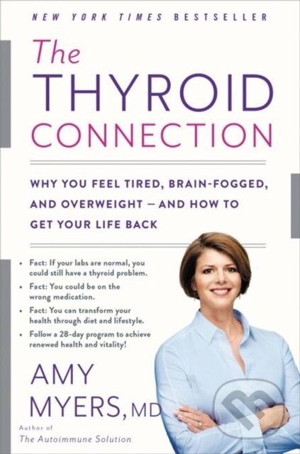 Kniha: The Thyroid Connection (Amy Myers). Little, Brown, 2021 Kniha: The Thyroid Connection (Amy Myers). Little, Brown, 2021