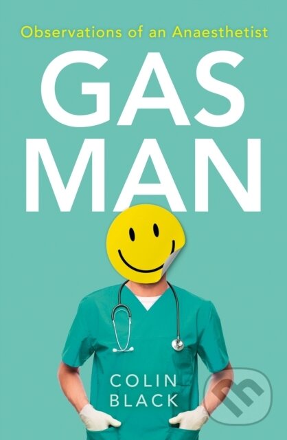Kniha: Gas Man (Colin Black). Mudlark, 2022 Kniha: Gas Man (Colin Black). Mudlark, 2022