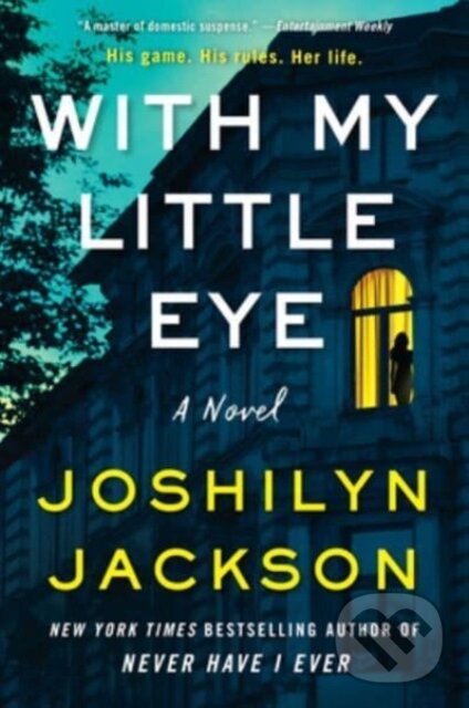 Kniha: With My Little Eye (Joshilyn Jackson). William Morrow, 2023 Kniha: With My Little Eye (Joshilyn Jackson). William Morrow, 2023