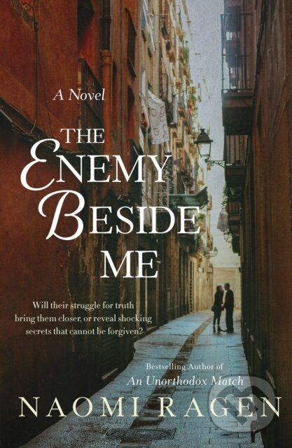 Kniha: The Enemy Beside Me (Naomi Ragen). St. Martins Griffin, 2023 Kniha: The Enemy Beside Me (Naomi Ragen). St. Martins Griffin, 2023