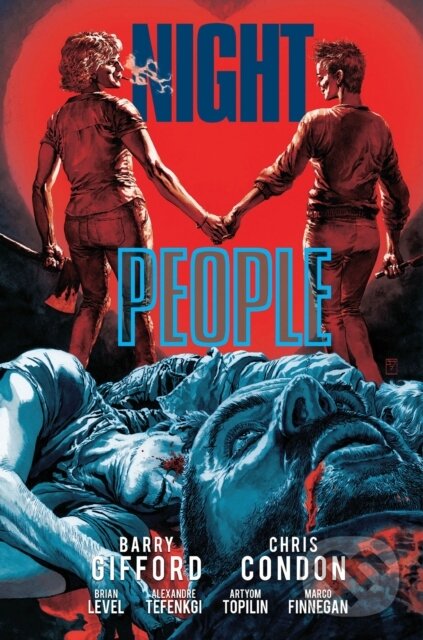Kniha: Night People (Barry Gifford a Chris Condon). Oni Press, 2025 Kniha: Night People (Barry Gifford a Chris Condon). Oni Press, 2025