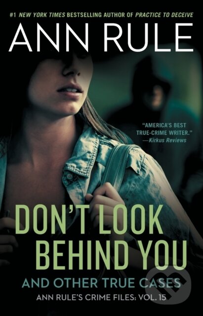 Kniha: Don't Look Behind You (Ann Rule). Gallery, 2021 Kniha: Don't Look Behind You (Ann Rule). Gallery, 2021
