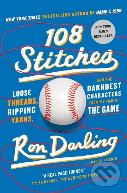 Kniha: 108 Stitches (Ron Darling). St. Martins Griffin, 2021 Kniha: 108 Stitches (Ron Darling). St. Martins Griffin, 2021