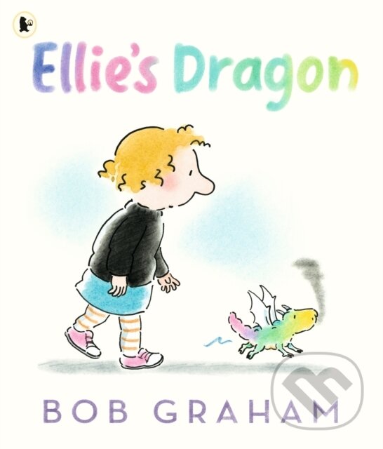 Kniha: Ellie's Dragon (Bob Graham). Walker books, 2022 Kniha: Ellie's Dragon (Bob Graham). Walker books, 2022