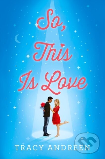 Kniha: So, This Is Love (Tracy Andreen). , 2022 Kniha: So, This Is Love (Tracy Andreen). , 2022