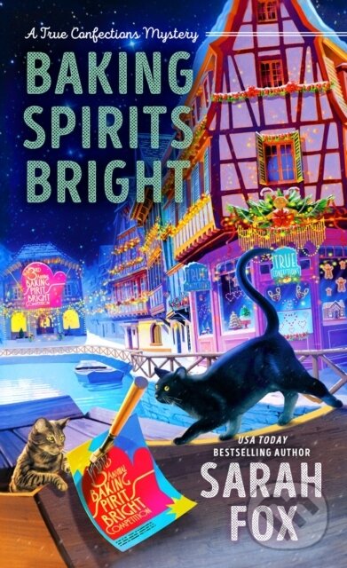 Kniha: Baking Spirits Bright (Sarah Fox). , 2023 Kniha: Baking Spirits Bright (Sarah Fox). , 2023