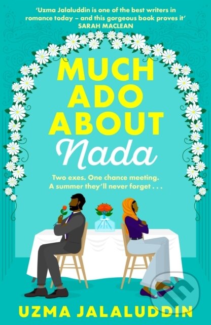 Kniha: Much Ado About Nada (Uzma Jalaluddin). Corvus, 2023 Kniha: Much Ado About Nada (Uzma Jalaluddin). Corvus, 2023