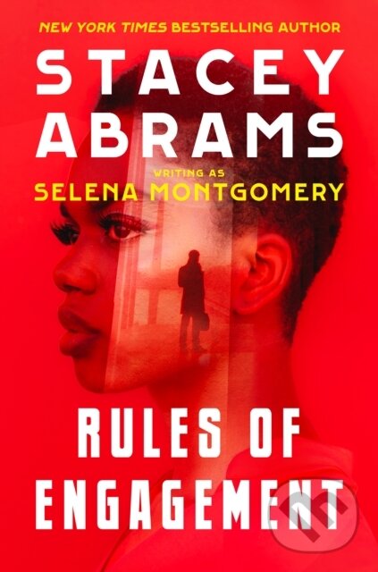 Kniha: Rules Of Engagement (Selena Montgomery a Stacey Abrams). , 2022 Kniha: Rules Of Engagement (Selena Montgomery a Stacey Abrams). , 2022