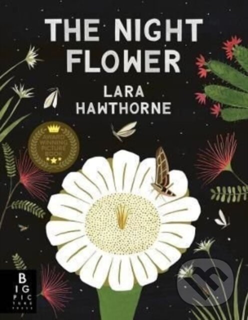 Kniha: The Night Flower (Lara Hawthorne). Big Picture, 2022 Kniha: The Night Flower (Lara Hawthorne). Big Picture, 2022
