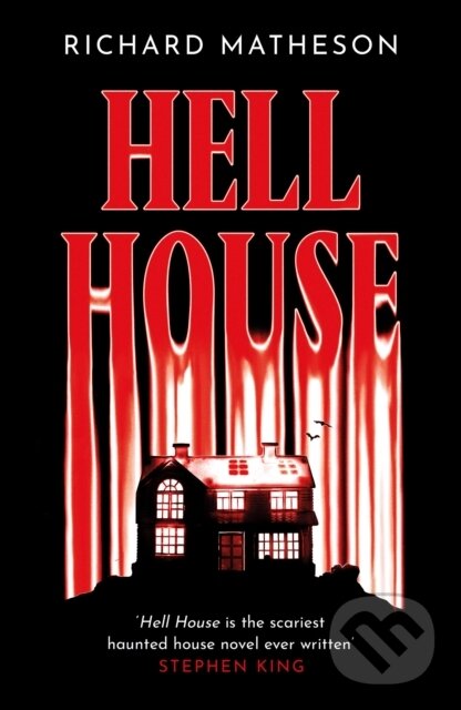 Kniha: Hell House (Richard Matheson). Gollancz, 2022 Kniha: Hell House (Richard Matheson). Gollancz, 2022