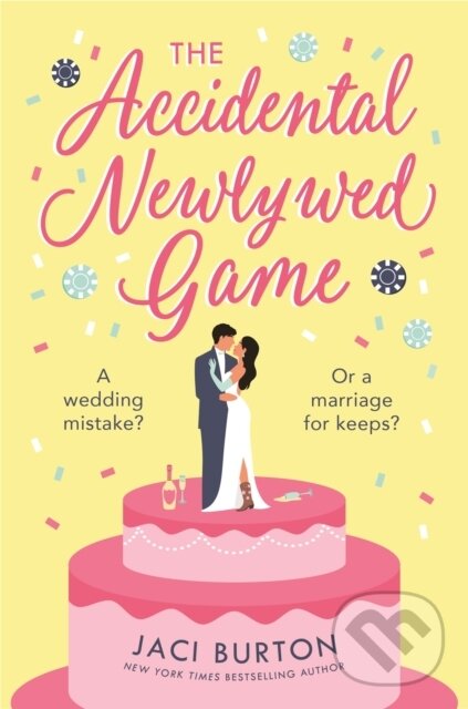Kniha: The Accidental Newlywed Game (Jaci Burton). Headline Book, 2022 Kniha: The Accidental Newlywed Game (Jaci Burton). Headline Book, 2022
