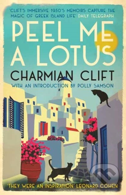 Kniha: Peel Me a Lotus (Charmian Clift). Muswell, 2022 Kniha: Peel Me a Lotus (Charmian Clift). Muswell, 2022