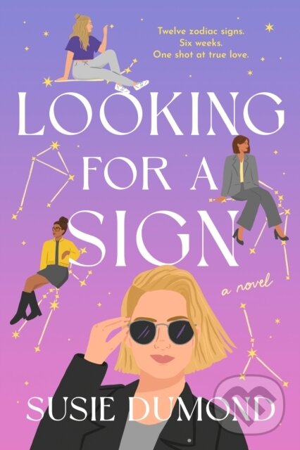 Kniha: Looking for a Sign (Susie Dumond). Random House, 2024 Kniha: Looking for a Sign (Susie Dumond). Random House, 2024