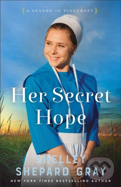Kniha: Her Secret Hope (Shelley Shepard Gray). , 2024 Kniha: Her Secret Hope (Shelley Shepard Gray). , 2024