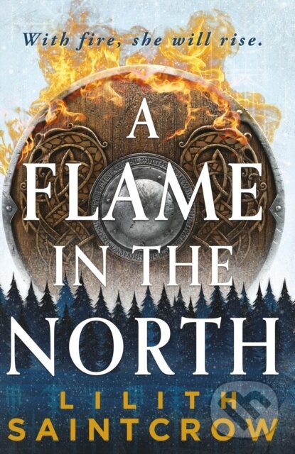 Kniha: A Flame in the North (Lilith Saintcrow). Orbit, 2024 Kniha: A Flame in the North (Lilith Saintcrow). Orbit, 2024