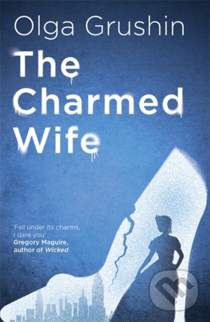 Kniha: The Charmed Wife (Olga Grushin). Hodder Paperback, 2021 Kniha: The Charmed Wife (Olga Grushin). Hodder Paperback, 2021