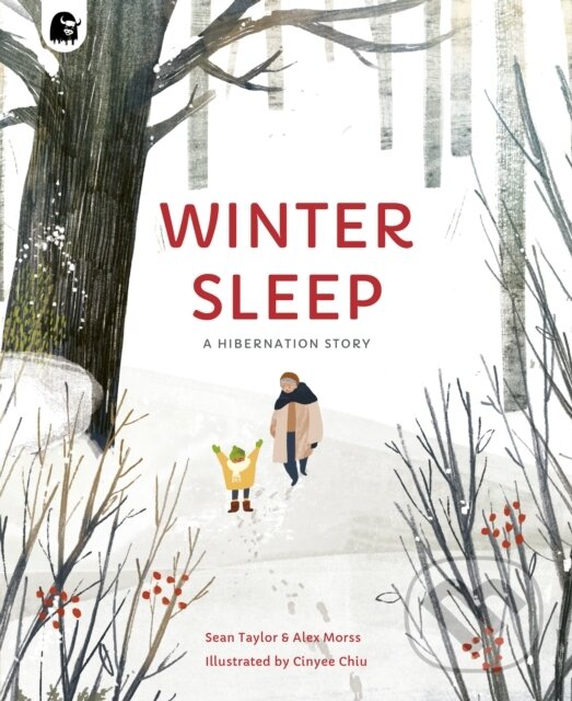 Kniha: Winter Sleep (Alex Morss, Cinyee Chiu, Emily Pither a Sean Taylor). Happy Yak, 2021 Kniha: Winter Sleep (Alex Morss, Cinyee Chiu, Emily Pither a Sean Taylor). Happy Yak, 2021