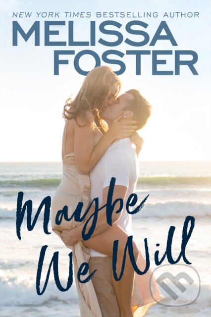 Kniha: Maybe We Will (Melissa Foster). , 2021 Kniha: Maybe We Will (Melissa Foster). , 2021