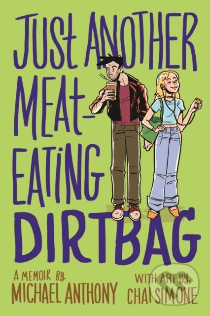 Kniha: Just Another Meat-Eating Dirtbag (Michael Anthony). , 2022 Kniha: Just Another Meat-Eating Dirtbag (Michael Anthony). , 2022