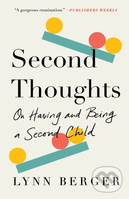 Kniha: Second Thoughts (Lynn Berger). , 2022 Kniha: Second Thoughts (Lynn Berger). , 2022