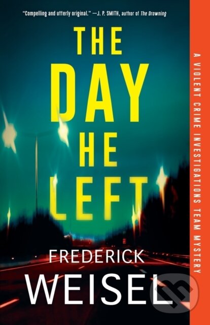 Kniha: The Day He Left (Frederick Weisel). Poisoned Pen Press, 2022 Kniha: The Day He Left (Frederick Weisel). Poisoned Pen Press, 2022