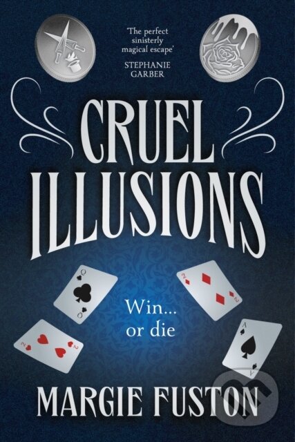 Kniha: Cruel Illusions (Margie Fuston). Hodderscape, 2022 Kniha: Cruel Illusions (Margie Fuston). Hodderscape, 2022