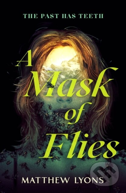 Kniha: A Mask of Flies (Matthew Lyons). St. Martin´s Press, 2024 Kniha: A Mask of Flies (Matthew Lyons). St. Martin´s Press, 2024