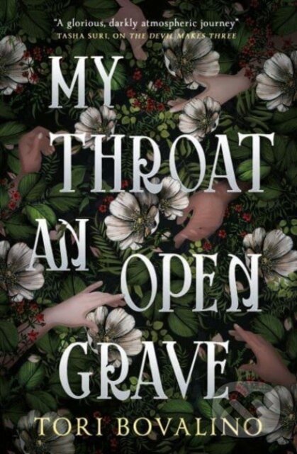 Kniha: My Throat an Open Grave (Tori Bovalino). Titan Books, 2024 Kniha: My Throat an Open Grave (Tori Bovalino). Titan Books, 2024