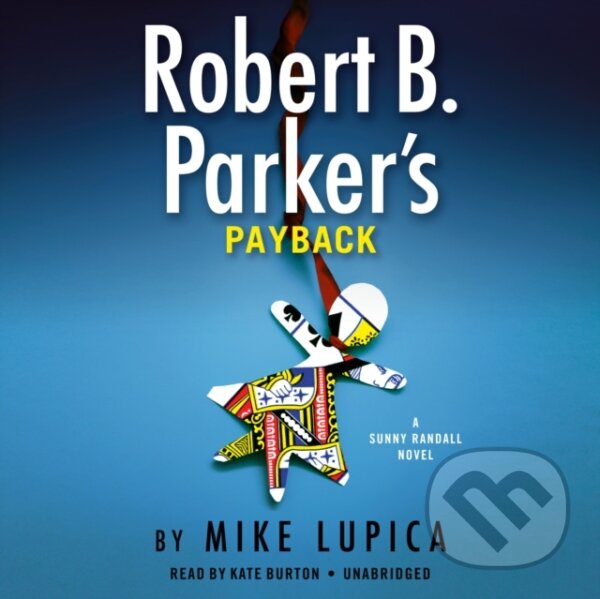 Kniha: Robert B. Parker's Payback (Mike Lupica). , 2021 Kniha: Robert B. Parker's Payback (Mike Lupica). , 2021