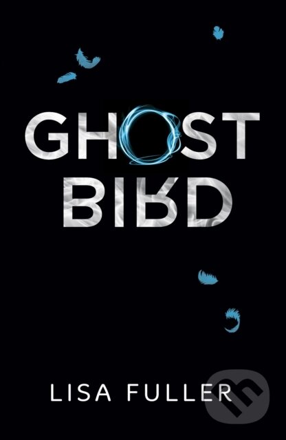 Kniha: Ghost Bird (Lisa Fuller). Old Barn Books, 2021 Kniha: Ghost Bird (Lisa Fuller). Old Barn Books, 2021