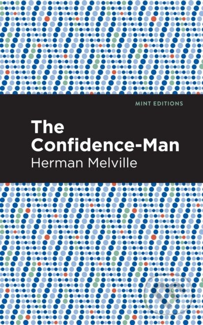 Kniha: The Confidence-Man (Herman Melville). , 2021 Kniha: The Confidence-Man (Herman Melville). , 2021