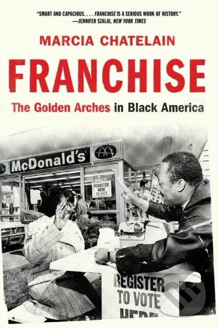 Kniha: Franchise (Marcia Chatelain). , 2021 Kniha: Franchise (Marcia Chatelain). , 2021