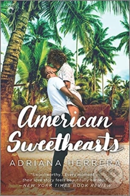 Kniha: AMERICAN SWEETHEARTS (Adriana Herrera). , 2021 Kniha: AMERICAN SWEETHEARTS (Adriana Herrera). , 2021