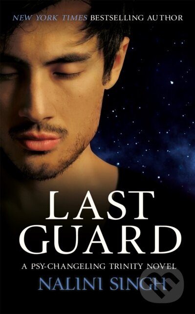 Kniha: Last Guard (Nalini Singh). Gollancz, 2022 Kniha: Last Guard (Nalini Singh). Gollancz, 2022