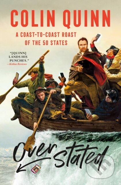 Kniha: Overstated (Colin Quinn). St. Martins Griffin, 2022 Kniha: Overstated (Colin Quinn). St. Martins Griffin, 2022