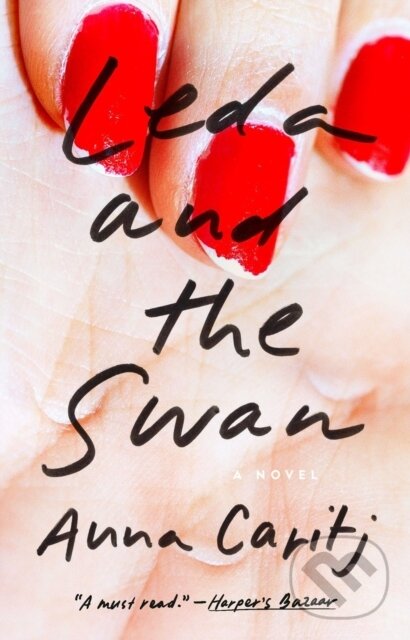 Kniha: Leda and the Swan (Anna Caritj). Riverhead, 2022 Kniha: Leda and the Swan (Anna Caritj). Riverhead, 2022