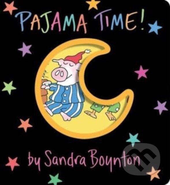 Kniha: Pajama Time! (Sandra Boynton). , 2023 Kniha: Pajama Time! (Sandra Boynton). , 2023